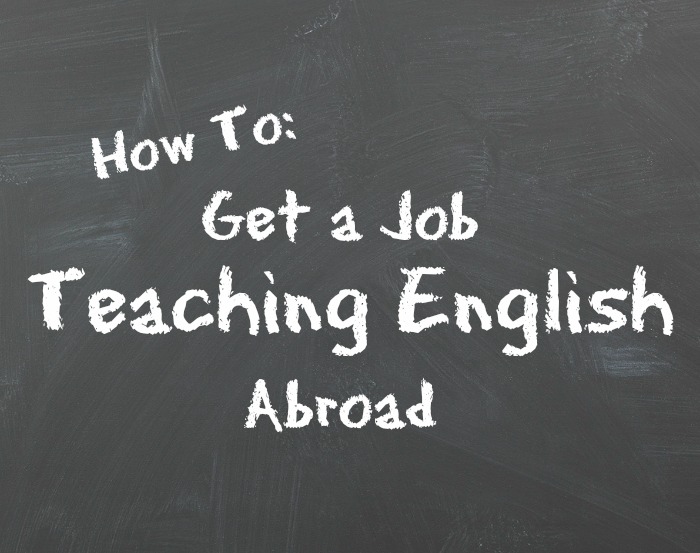 How to get a job teaching English abroad.