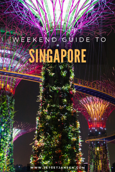 How to spend a weekend in Singapore. 