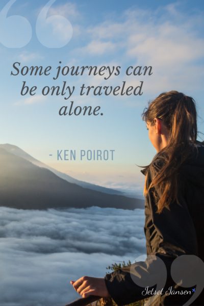 Solo traveling at Mount Batur and one of my favorite quotes for traveling alone.