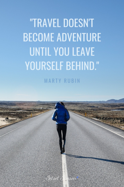 Quote about solo travel: Travel doesn't become adventure until you leave yourself behind.