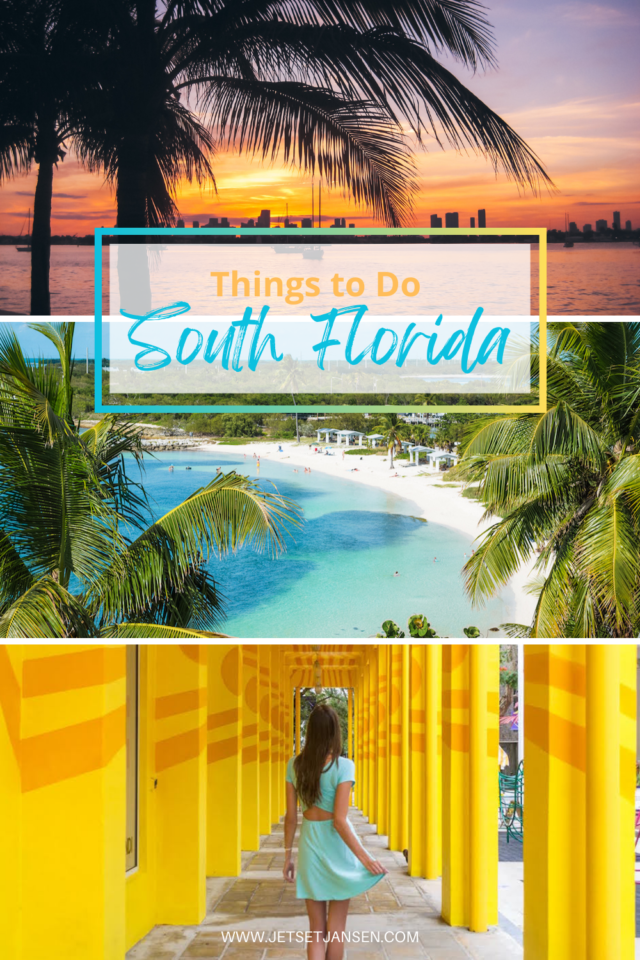 The Best Things to Do in South Florida • Jetset Jansen